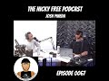 The Nicky Free Podcast Epidsode 0067 Josh Pineda