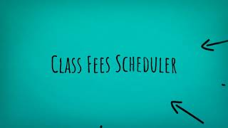 Tureya Apps - Class Fees Scheduler