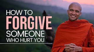 How to forgive someone who hurt you | Buddha's teachings