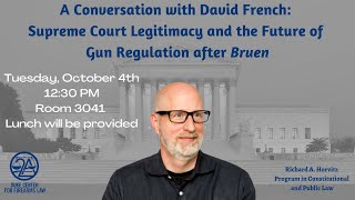 Center for Firearms Law | A Conversation with David French