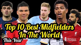 Top 10 Best Midfielders In The World This Year | Best Midfielders In Football Right Now