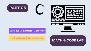 Variable Declaration & Data Types | C Programming Bangla Tutorial | Part 5
