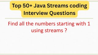 Top 50+ Java Streams Coding Questions - Find all the numbers starting with one using streams #java8