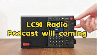 The podcast on LC90 radio is coming soon, are you looking forward to it？