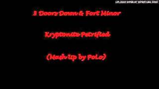 3 Doors Down \u0026 Fort Minor - Kryptonite Petrified (Mash-Up by PoLo)