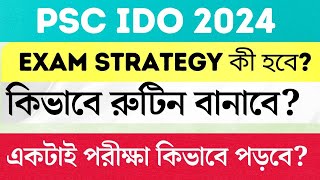 PSC IDO 24 Exam Strategy, Book List, Daily Routine, PYQ Analysis , Mock Test Analysis.