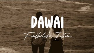 Fadhilah Intan - Dawai || Lirik Lagu