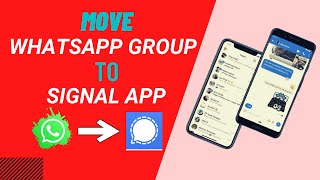 Move Whatsapp Group To Signal App