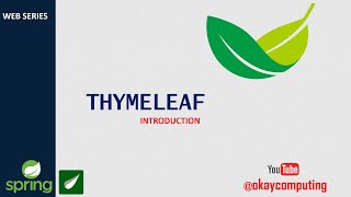 OKAY JAVA| THYMELEAF INTRODUCTION | SPRINGBOOT THYMELEAF WEB | THYMELEAF TEMPLATE ENGINE