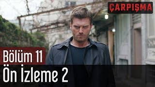 Çarpışma 11. Bölüm 2. Ön İzleme