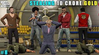 GTA 5 : STEALING ₹10 CRORE GOLD FROM BANK MANAGER || GAMEPLAY #8