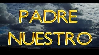 PADRE NUESTRO (ORACIÓN) | Our Father (Prayer) | Fe y Salvación HERMOSO VIDEO PARA TI