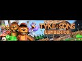 Tyke and Sons Lumber Co.🦦🌲 livestream playthrough part 3, the search for the extra endings👀