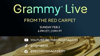 GRAMMY Live From The Red Carpet Airs Sunday Feb. 2: Watch Red Carpet Interviews \u0026 Fashion Highlights