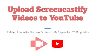 How to Upload Screencastify Videos to YouTube in the New Screencastify (Export to YouTube)