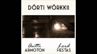 ANTTI ARMOTON - Dörti Wörkkii