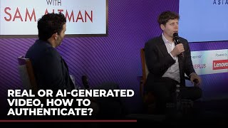 ET Conversations with Sam Altman: Real or AI-generated video, how to authenticate?