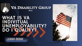 Individual Unemployability | VA Disability Group | Attorney Casey Walker