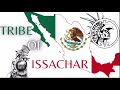 tribe of issachar mexicans