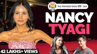 Nancy Tyagi Ki Untold Story: Cannes Experience, Bachpan, Struggle & Family Life | TRS हिंदी 269