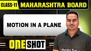 MOTION IN A PLANE IN 1 SHOT | Physics | Class11th | Maharashtra Board