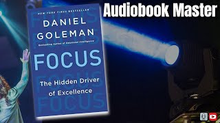 Focus Best Audiobook Summary By Daniel Goleman