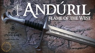 Making of Andúril - Flame of the West - Aragorn's sword