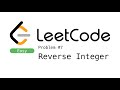 LeetCode 7 - Reverse Integer | Javascript