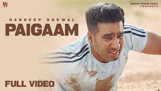 Paigaam - Hardeep Grewal (Full Video) | Batch 2013 | New Punjabi Song 2023