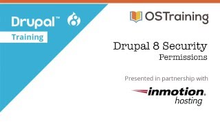 Drupal 8 Security, Lesson 6: Roles and Permissions