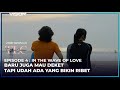 BARATA CEMBURU, TERNYATA AGNES UDAH PUNYA COWOK? | Episode 4: THE WAVE OF LOVE - TLC TV Love Cinema