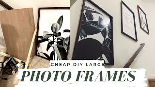 DIY LARGE PHOTO PRINTS & FRAMES FOR CHEAP | Decorating On A Small Budget!