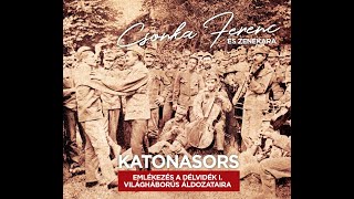 Halotti ének, Virrasztó - Mohol, Vajdaság, Dél-Alföld. Varga Orsolya-ének. Csonka Ferenc: Katonasors