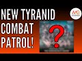 NEW 10th Ed Tyranid Combat Patrol Review!