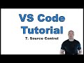 VS Code Tutorial p.7: Source Control | Setting up a repo, Graph view, Timeline view, Diff editor