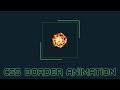 Css3 border Animation | Cool css effects 2019 | animate css