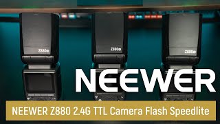 Introducing the NEEWER Z880 2.4G TTL Camera Flash Speedlite