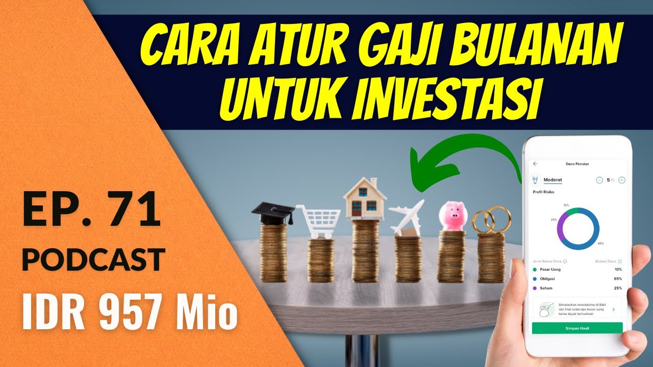 Rumus Mengatur Gaji Bulanan Biar Bisa Rutin Investasi | Podcast DBI Ep ...