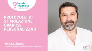 Protocolli e stimolazione ovarica personalizzati