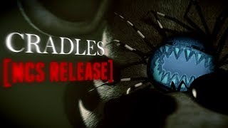 COLLAB FNAF ► Cradles [NCS Release]