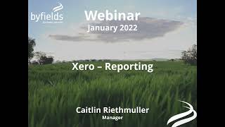 Xero Webinar | Reports for our farmers