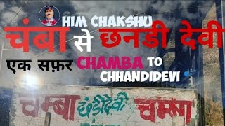 A journey-- Chamba to Chandidevi