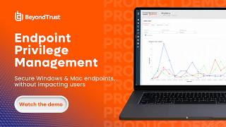 Endpoint Privilege Management for Windows & Mac: Least Privilege Fast