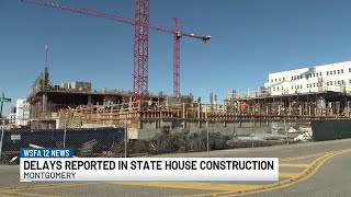 Construction delays reported for new Statehouse