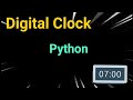 How to Create Digital Clock using python | python projects | priyansh jain | Gui Digital Clock