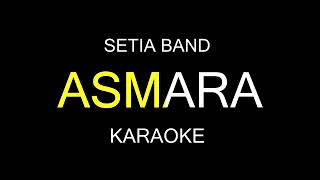 Karaoke Setia Band Asmara