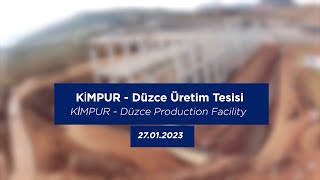 KİMPUR Düzce Üretim Tesisi - KİMPUR Düzce Production Facility