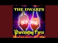 The Dwarfs Are Calling