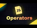 What Are OPERATORS in JavaScript?