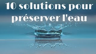 10 solutions pour préserver l'eau